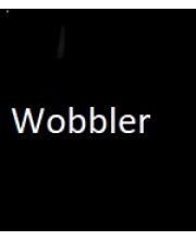 wobbler- (POSM)
